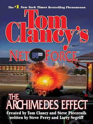 The Archimedes Effect (Tom Clancys Net Force, Book 10)